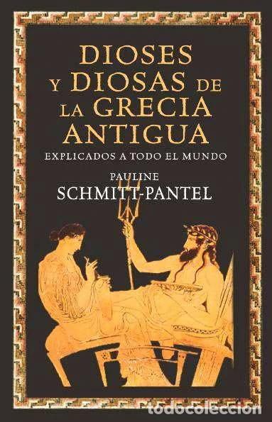 Libros: Dioses y diosas de la Grecia antigua explicados a todo el mundo- 9788449325168