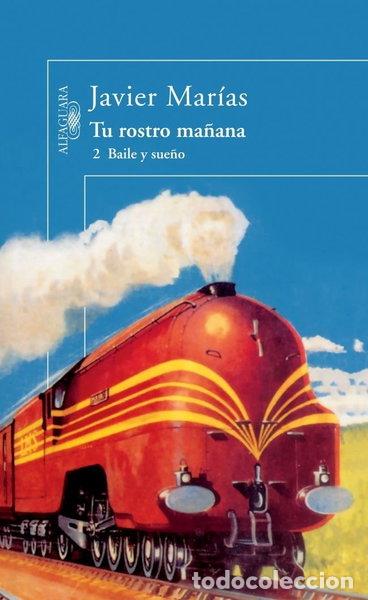 Libros: Tu rostro ma&ntilde;ana. 2 Baile y sue&ntilde;o- 9788420430799
