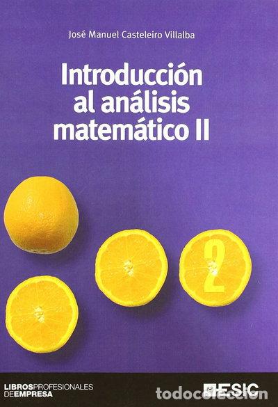 Libros: Introducci&oacute;n al an&aacute;lisis matem&aacute;tico II- 9788473564823