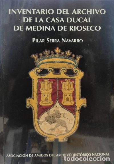 Libros: Inventario del archivo de la Casa ducal de Medina de Rioseco- 9788460570530