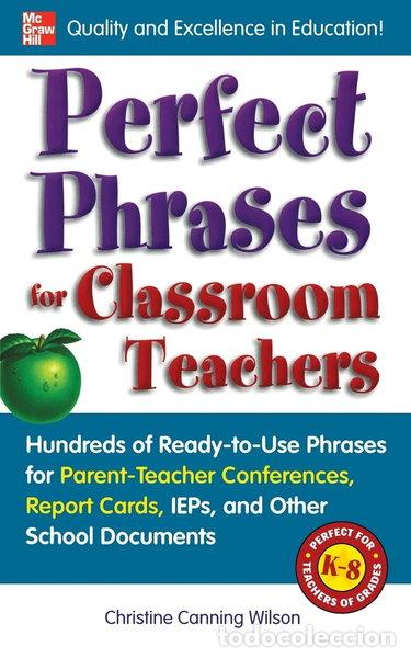 Livres: Perfect Phrases for Classroom Teachers- 9780071630153
