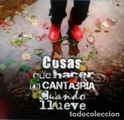 Libros: Cosas que hacer en Cantabria cuando llueve- 9788461675739