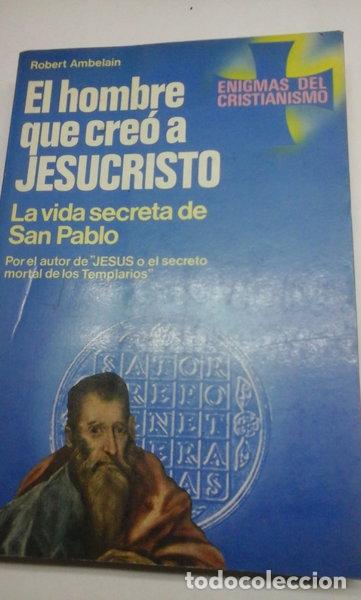 books: El hombre que cre&oacute; a Jesucristo- 9788427009417