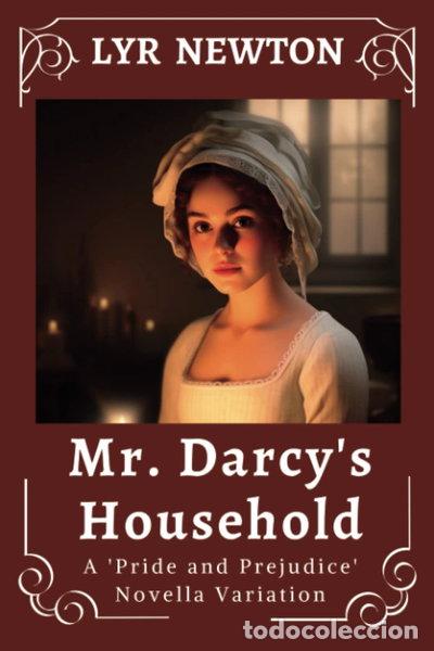 Libros: Mr. Darcy's Household: A Pride and Prejudice Novella Variation- 9798393519773
