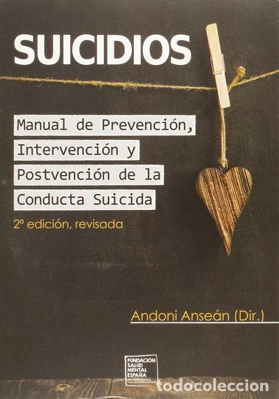 Livros em segunda m&atilde;o: Suicidios. Manual de Prevenci&oacute;n, Intervenci&oacute;n y Postvenci&oacute;n de la Conducta Su...- 9788494299018
