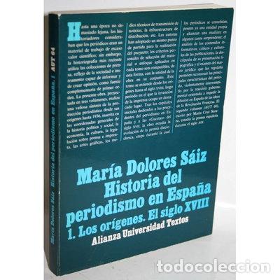 Libros: Historia del periodismo en Espa&ntilde;a. 1: Los or&iacute;genes. El siglo XVIII- 9788420680644