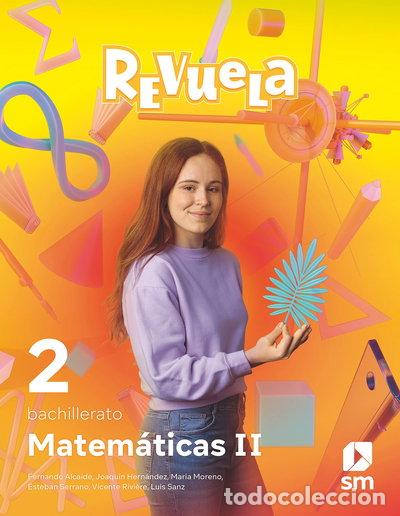 Libros: Matem&aacute;ticas II. 2 Bachillerato. Revuela- 9788498562309