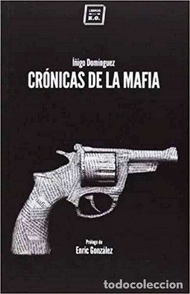 Libros: Cr&oacute;nicas de la Mafia- 9788416001057