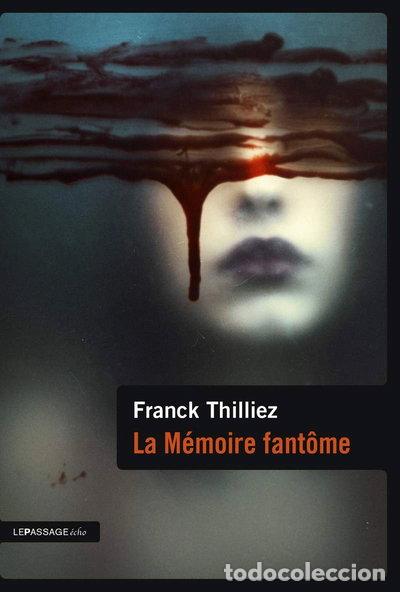 Libros: La m&eacute;moire fant&ocirc;me- 9782847421040