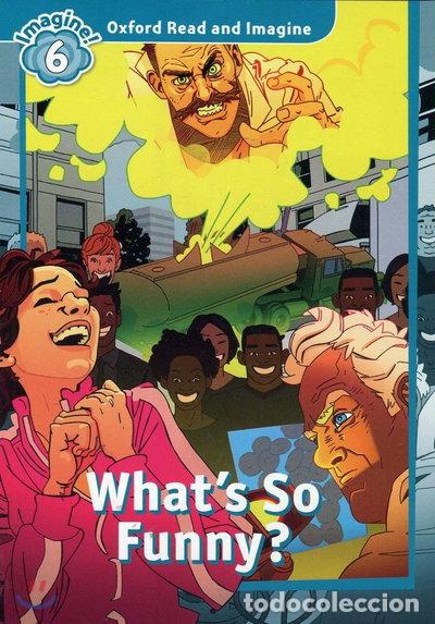 Libros: Oxford Read and Imagine: Level 6: What's So Funny?- 9780194737326