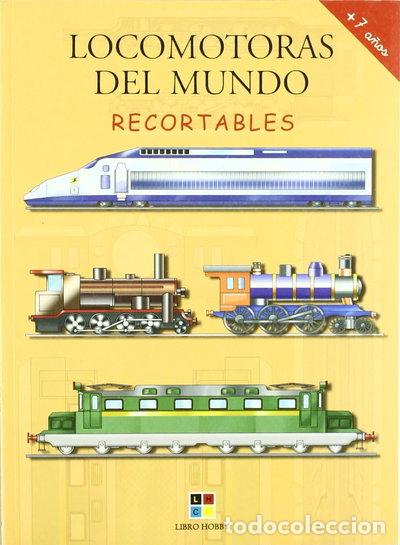 Libros: Locomotoras del mundo: Recortables- 9788497360937