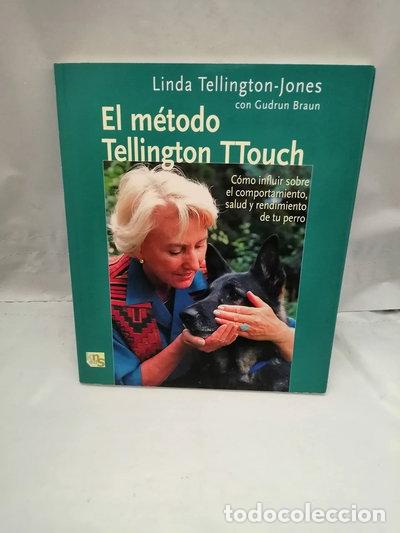 Libros: El m&eacute;todo de Tellington TTouch- 9788493323226