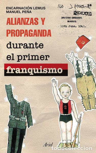 Libros: Alianzas y propaganda durante el primer franquismo- 9788434429635