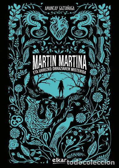 Livres: Martin Martina eta urrezko orraziaren misterioa- 9788413603933