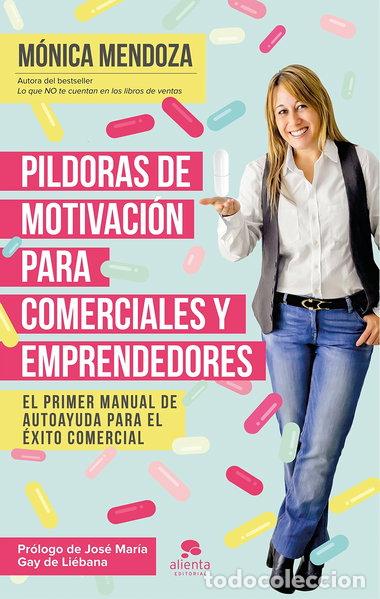 Livres: P&iacute;ldoras de motivaci&oacute;n para comerciales y emprendedores- 9788416253524