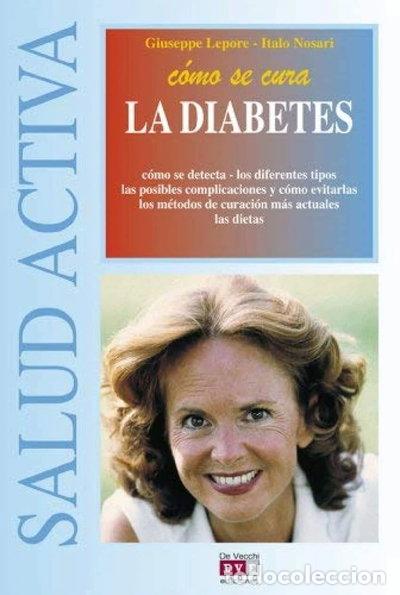 Libros: C&oacute;mo se cura la diabetes- 9788431510602