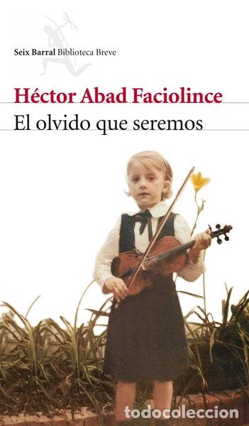 Libros: El olvido que seremos- 9788432212420