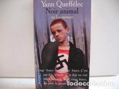 Libros: Noir animal ou La menace- 9782266091138