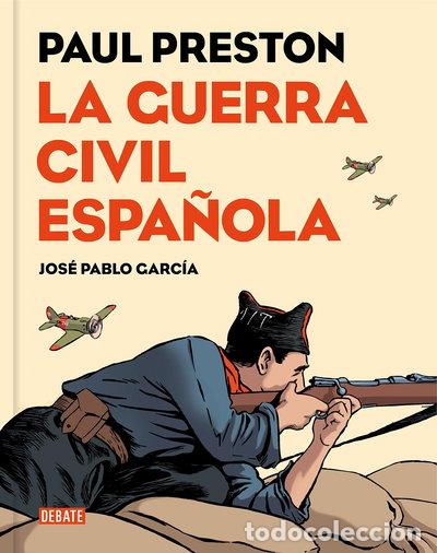 Libros: La Guerra Civil Espa&ntilde;ola (versi&oacute;n gr&aacute;fica)- 9788499926032