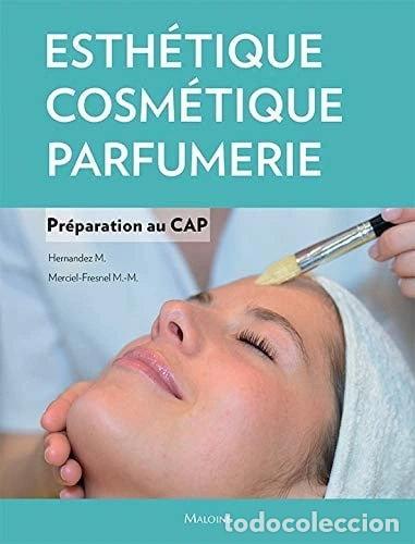 Libri di seconda mano: Esth&eacute;tique, cosm&eacute;tique, parfumerie: Pr&eacute;paration au CAP- 9782224035327