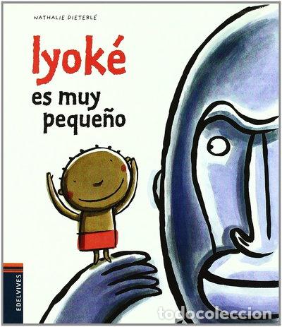 Libros: Iyok&eacute; es muy peque&ntilde;o- 9788426374783