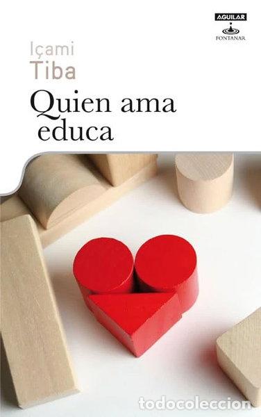 Libros: Quien ama educa- 9788403599369