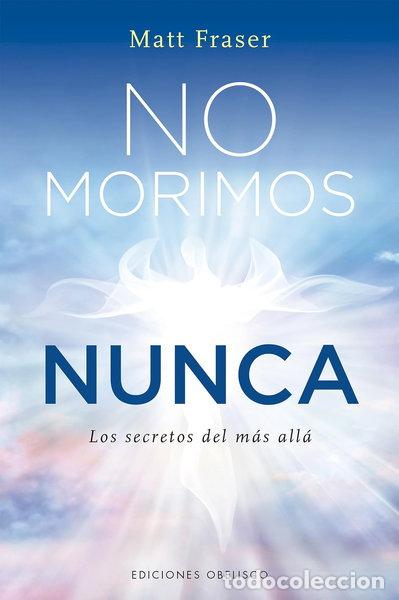 Libros: No morimos nunca- 9788411720519