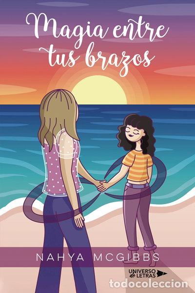 Libros: Magia entre tus brazos- 9788418385278