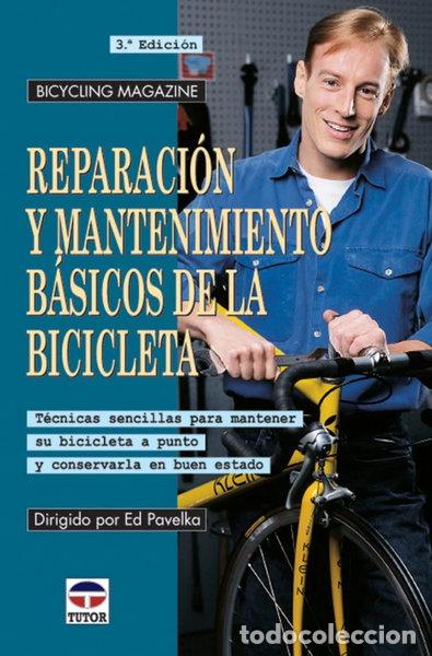 Libros: Reparaci&oacute;n y mantenimiento b&aacute;sicos de la bicicleta- 9788479023317
