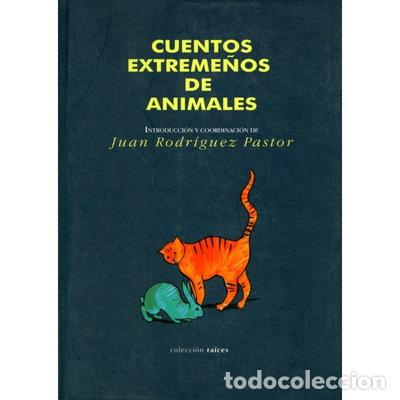 Libros: Cuentos extreme&ntilde;os de animales- 9788477960621