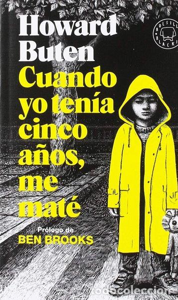 Libros: Cuando yo ten&iacute;a cinco a&ntilde;os, me mat&eacute;- 9788417552398