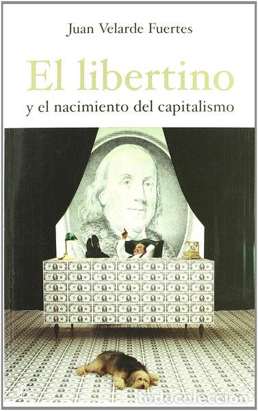 Libros: El libertino y el nacimiento del capitalismo- 9788497344944