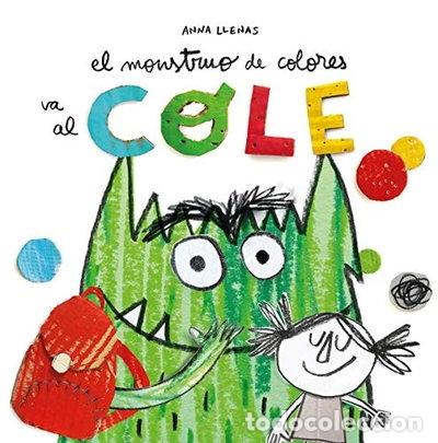 Libros: El Monstruo de Colores va al cole- 9788494883248