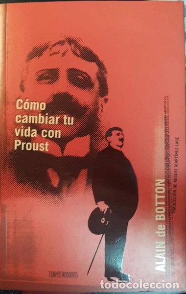 Livres: C&oacute;mo cambiar tu vida con Proust- 9788440681690