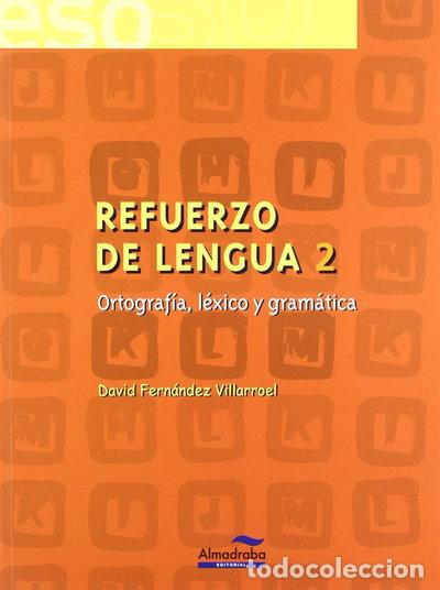Libros: Refuerzo de lengua 2. Ortograf&iacute;a, l&eacute;xico y gram&aacute;tica- 9788483083765