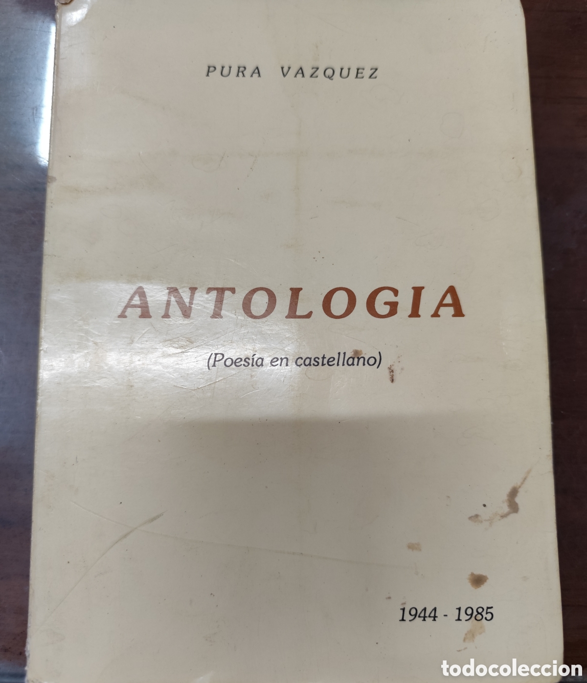 Livros em segunda m&atilde;o: ANTOLOGIA. Poes&iacute;a en castellano. 1944-1985. Dedicatoria autografa de la autora. Galicia - VAZQUEZ,Pu