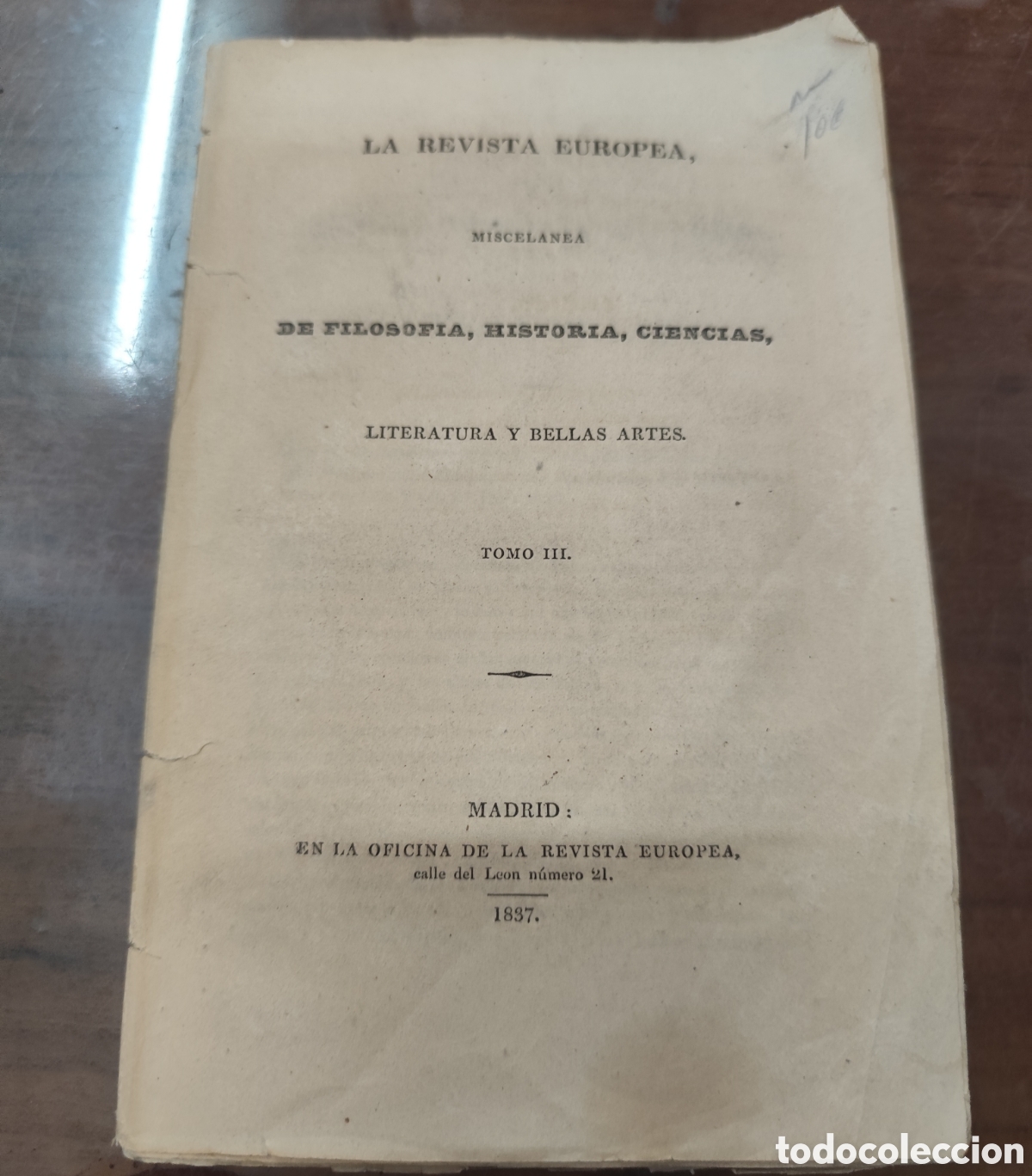 Livros em segunda m&atilde;o: LA REVISTA EUROPEA,MISCELANEA DE FILOSOFIA,HISTORIA,CIENCIAS,LITERATURA Y BELLAS ARTES. Tomo III. A&ntilde;