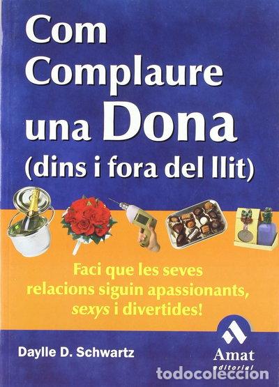 Libri di seconda mano: Com complaure una dona- 9788497350600