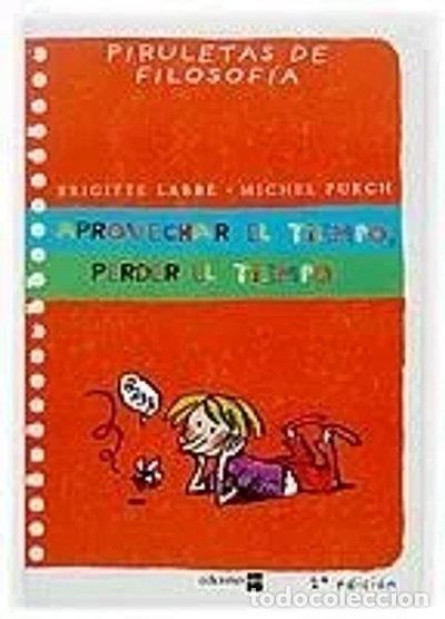 Libros: Aprovechar el tiempo, perder el tiempo- 9788434889767