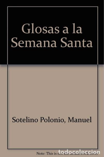 Libros: Glosas a la Semana Santa- 9788493763213