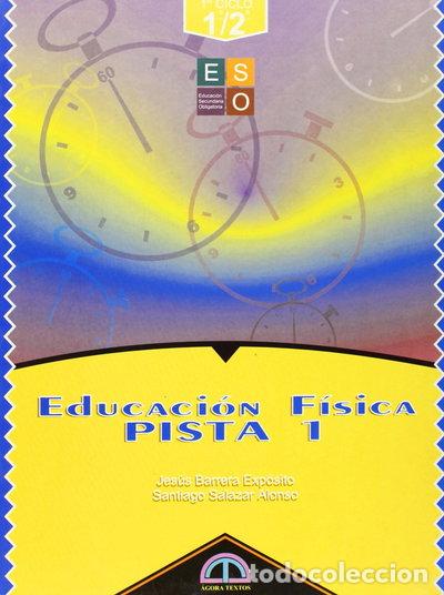 books: Pista 1: Educaci&oacute;n f&iacute;sica 1&ordm; ciclo ESO- 9788481600599