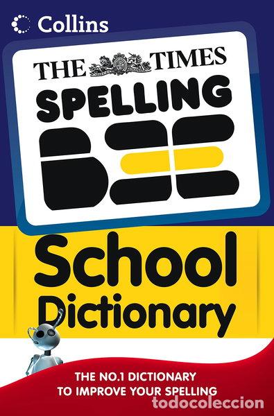 Libros: The Times Spelling Bee School Dictionary- 9780007318407