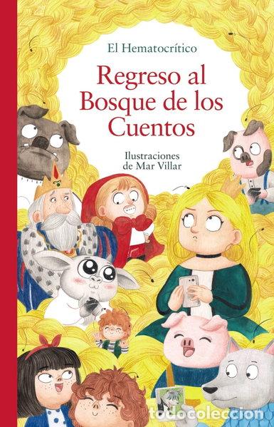 B&uuml;cher: Regreso al Bosque de los Cuentos- 9788469890998