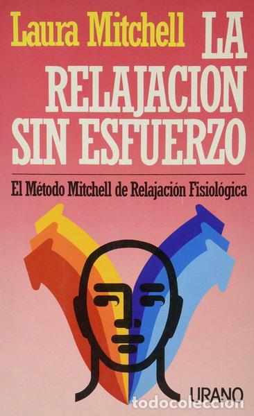 B&uuml;cher: La relajaci&oacute;n sin esfuerzo- 9788486344665
