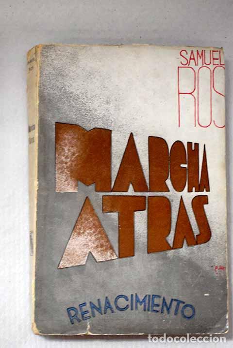 Libros: Marcha atr&aacute;s: Ros, Samuel.- Ros, Samuel