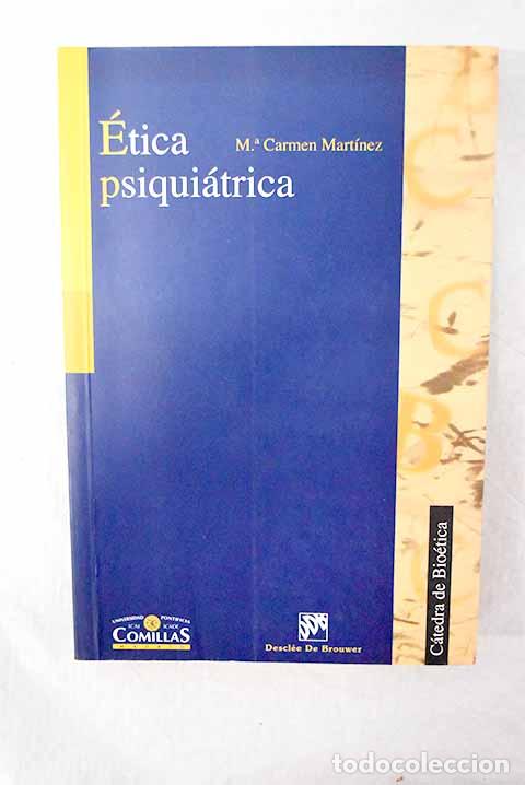 Libros: &Eacute;tica psiqui&aacute;trica: Mart&iacute;nez, Mar&iacute;a del Carmen.- Mart&iacute;nez, Mar&iacute;a del Carmen