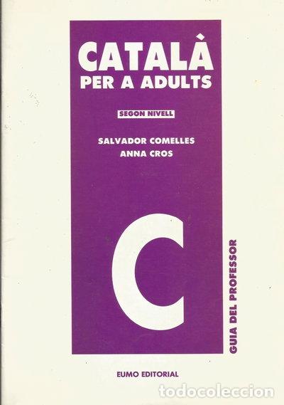 Livres: Catal&agrave; per a adults. Segon nivell. Guia del professor- 9788476025284