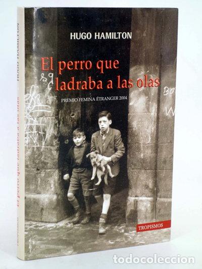 Libri di seconda mano: El perro que ladraba a las olas- 9788496454279