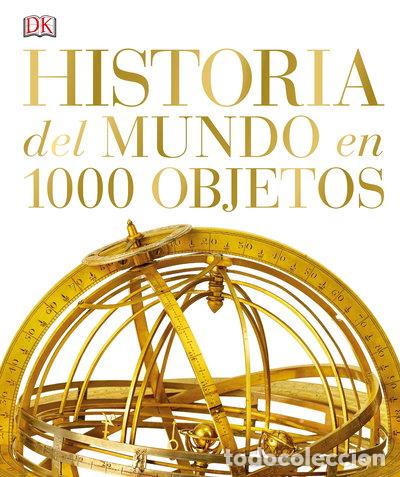 Libri di seconda mano: Historia del mundo en 1000 objetos- 9780241216644
