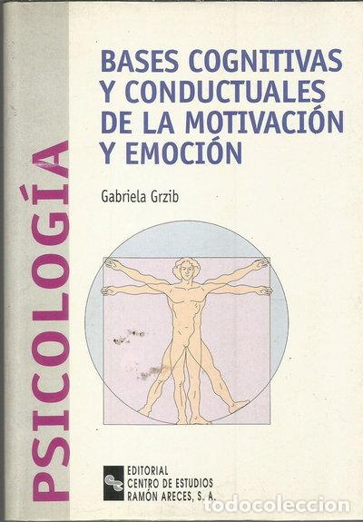 Libros: Bases cognitivas y conductuales de la motivaci&oacute;n y emoci&oacute;n- 9788480045353